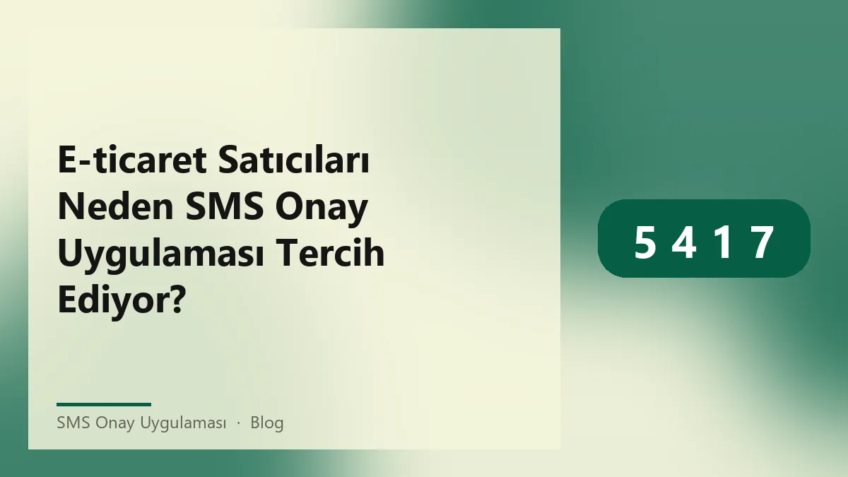 SMS Onay Uygulaması ile güvenli e-ticaret çözümleri